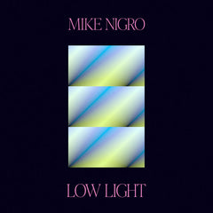 Mike Nigro // Low Light TAPE