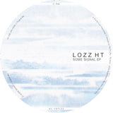 Lozz HT // Some Signal EP 12inch