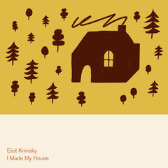 Eliot Krimsky // I Made My House LP [PRE-ORDER]