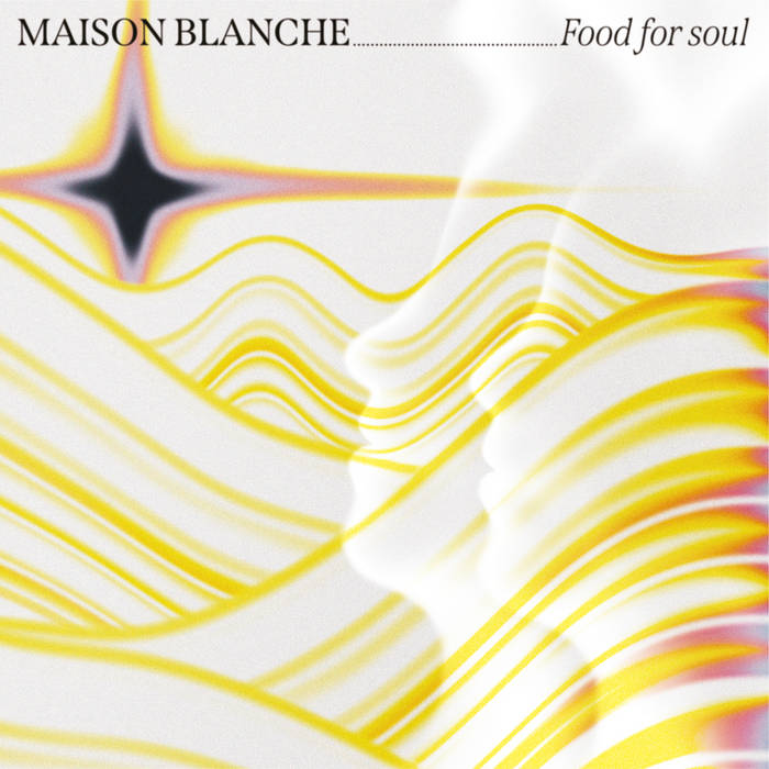 Maison Blanche // Food For Soul 12"