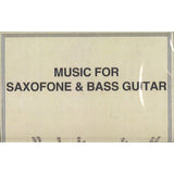Sam Gendel and Sam Wilkes // Music for Saxofone and Bass Guitar LP / TAPE