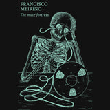 Francisco Meirino // The Mute Fortress TAPE