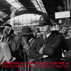 Various Artists (Honest Jon's Records) // London Is The Place For Me 4 (African Dreams And The Piccadilly High Life) 2xLP