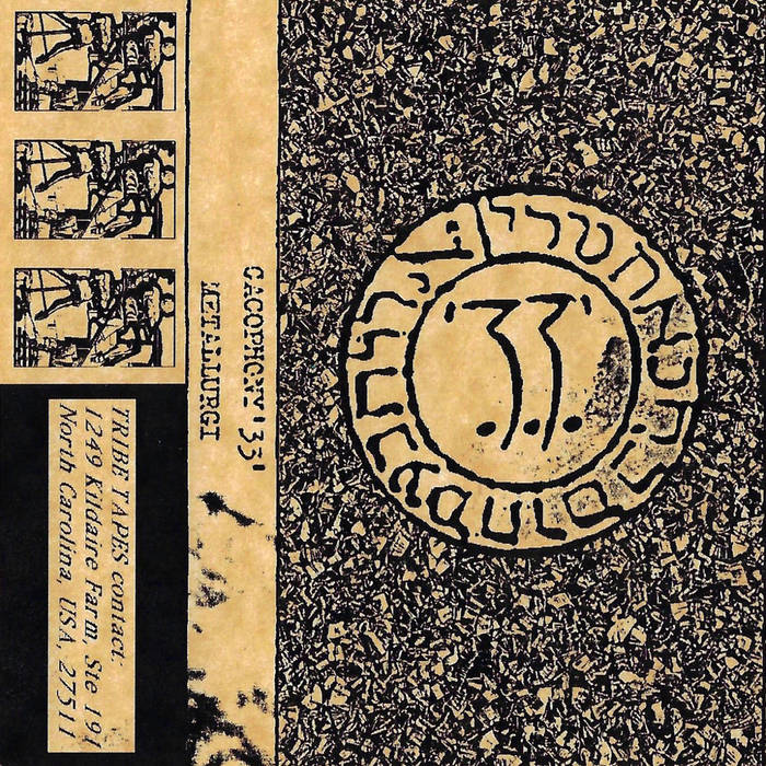 Cacophony　–　Metallurgi　//　'33'　Records　TAPE　Tobira