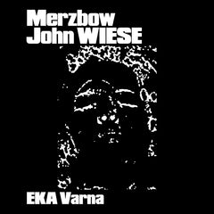 Merzbow/John Wiese // EKA Varna CD