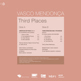 Vasco Mendonça // Third Places LP