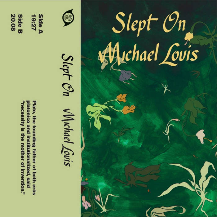 Michael Louis // Slept On TAPE