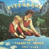 Kittyhawk // Mikey's Favorite Songs TAPE