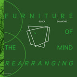 Black Diamond // Furniture Of the Mind Rearranging 2xLP