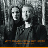 Mats Erlandsson & Gus Loxbo // Minnets Långa Kedjor CD