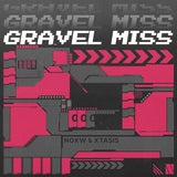 Noxw & Xtasis // Gravel Miss CDr