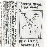 Trigger Moral // New Live!! Urgence 21 TAPE
