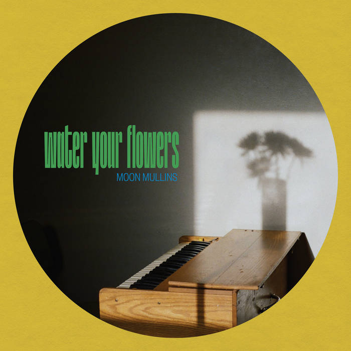Moon Mullins // Water Your Flowers LP