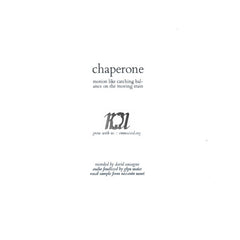 Chaperone feat. Nazanin Noori // motion like catching balance on the moving train 7" FLEX DISC