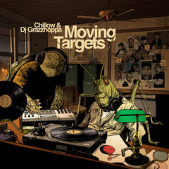 Chillow & Dj Grazzhoppa // Moving Targets LP