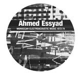 Ahmed Essyad // Moroccan Electroacoustic Music 1972-74 LP