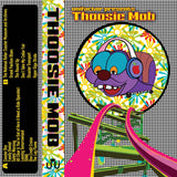 Thoosie Mob // st TAPE