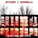 JK Flesh, Monrella // Shouting The Odds LP [COLOR]