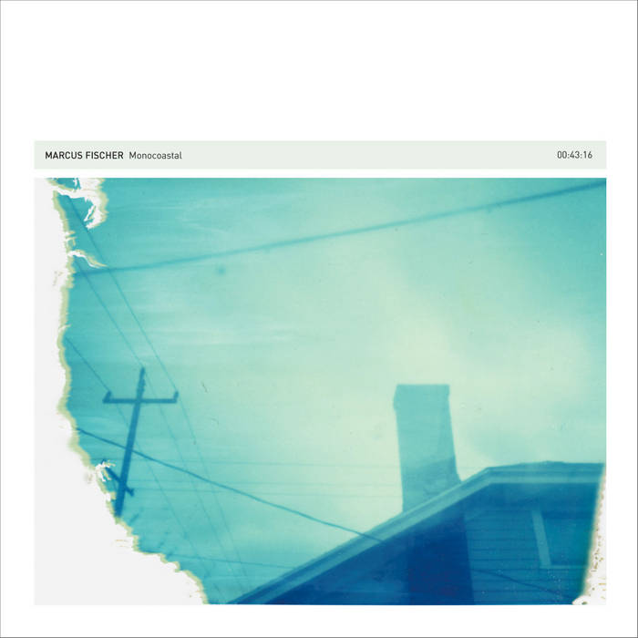 [レコード] marcus fischer monocoastal LP Marcus Fischer // Monocoastal LP [COLOR] – Tobira Records