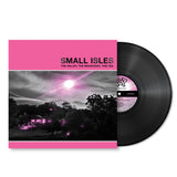 Small Isles // The Valley, The Mountains, The Sea LP
