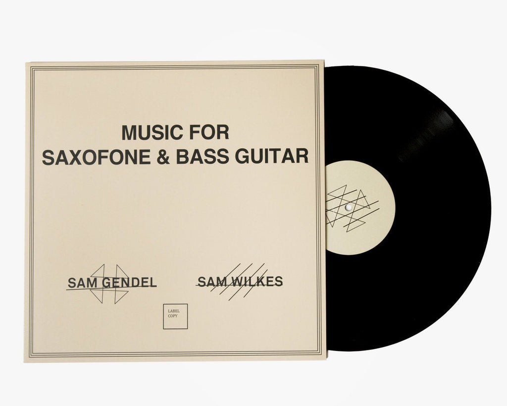 Sam Gendel and Sam Wilkes // Music for Saxofone and Bass Guitar LP / TAPE
