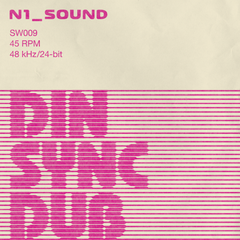 N1_SOUND // DIN SYNC DUB LP