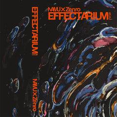 NAMU × Zenro // EFFECTARIUM ACC TAPE