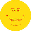 Narcotic Syntax // Tapir Taming Technology 12inch