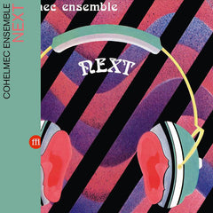 Cohelmec Ensemble // Next LP