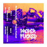 Proper Fucked // No One is Safe TAPE