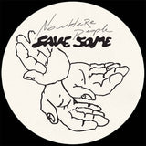Nowhere People // Save Some LP