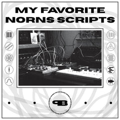 Peter Bark // My Favorite Norns Scripts TAPE