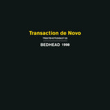 Bedhead // Transaction de Novo LP