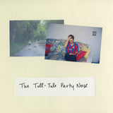 ben and keely // The Tell-Tale Party Noise TAPE