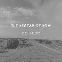 DAVi MUSiC // The Nectar Of Now TAPE