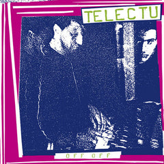 Telectu // Off Off 2xLP