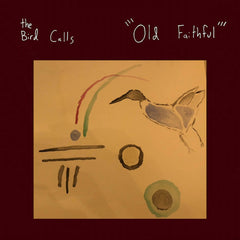 The Bird Calls // Old Faithful CD