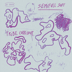 Semifull Soft // Tribe Corridor 12"