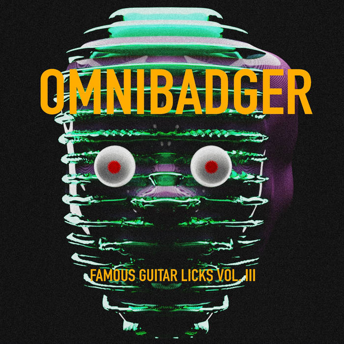Omnibadger // Famous Guitar Licks Vol. III LP [COLOR]