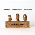 Greg Foat, Jihad Darwish & Moses Boyd // Opening Time LP