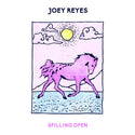 Joey Reyes // Spilling Open TAPE