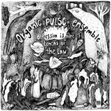 Organic Pulse Ensemble // Oppression Is Nine Tenths Of The Law LP