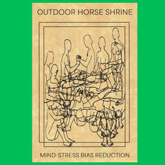 Outdoor Horse Shrine // Mind-Stress Bias Reduction TAPE