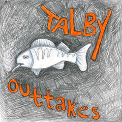 Talby // Outtakes LP [LATHE CUT]