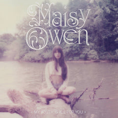 Maisy Owen // My Youth is All For You 7inch
