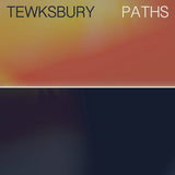 Tewksbury // Paths LP [COLOR]