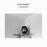 Evan Parker // Monoceros LP