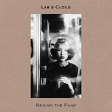Lab's Cloud // Behind the Pane TAPE