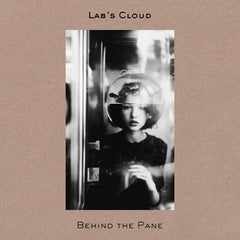 Lab's Cloud // Behind the Pane TAPE