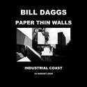 bill daggs // Paper Thin Walls TAPE